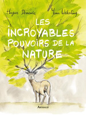 cover image of Les incroyables pouvoirs de la nature